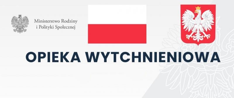 opieka wytchnieniowa. Nad tekstem flaga biało-czerwona oraz godło państwa polskiego